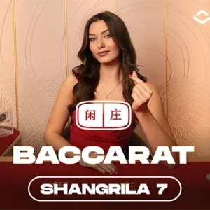 Shangrila Baccarat 7